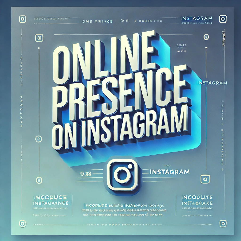 online presence on instagram