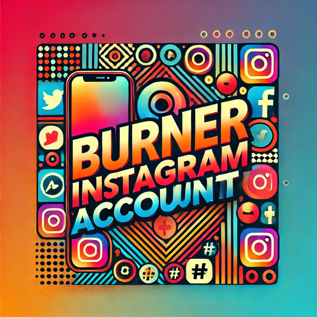 burner instagram account